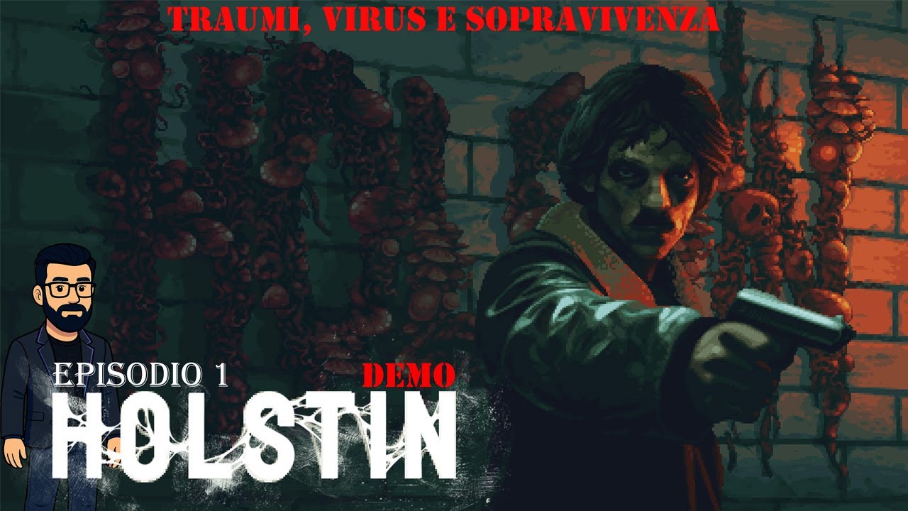 Holstin Demo EP1 - Traumi, virus e sopravivenza 