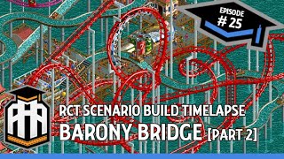 Real Life Theme Park Designer Plays RCT: Barony Bridge [part 2]