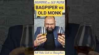Old Monk ❌ BAGPIPER – कौन ज़्यादा नशा देता है? #bagpiper