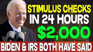 Biden & IRS Both Have Said! $2,000 Stimulus Checks in 24 Hours For Social Security SSI SSDI VA