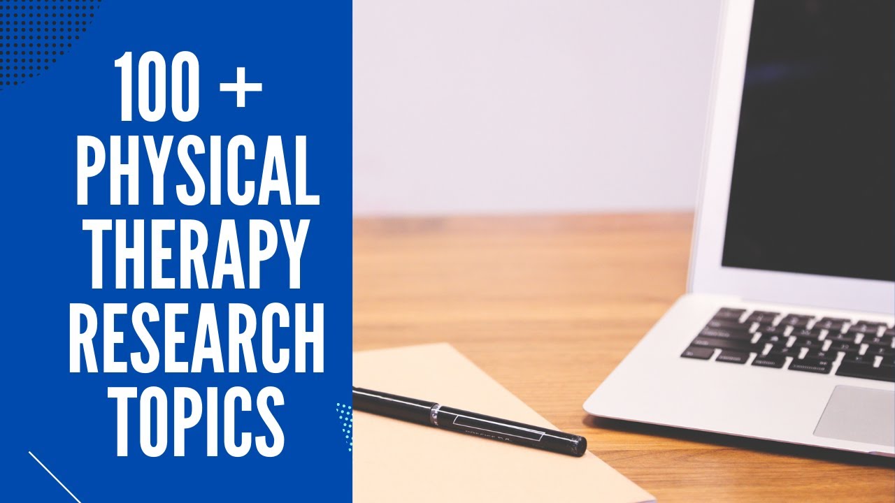 best research topics in physical therapy