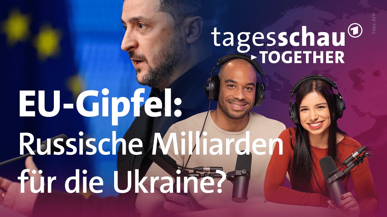 EU-Gipfel: Russische Milliarden für die Ukraine I Lage in Nahost I tagesschau together