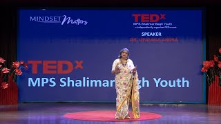 Breaking Barriers | Upasana Arora | TEDxMPS Shalimar Bagh Youth