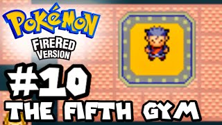 Pokémon FireRed Version - Part 10 - The Fifth Gym