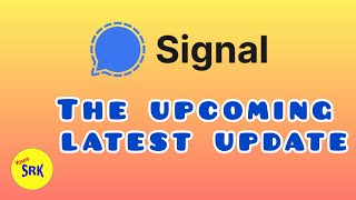 Useful feature in Signal App | Signal App upcoming update | Tamil | Yours SRK screenshot 5