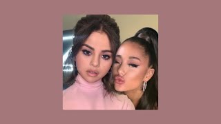 Fetish - Ariana Grande X Selena Gomez Ft. Drake ﾟ