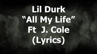 Lil Durk - All My Life ft. J. Cole (Lyrics)