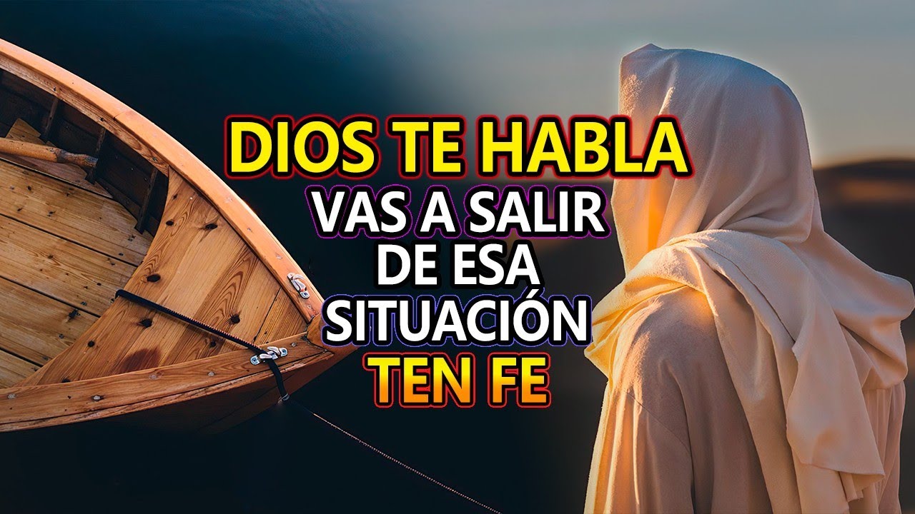 🛑DIOS TE HABLA👉 VAS A SALIR DE ESA SITUACION, TEN FE - YouTube
