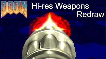 Original Doom Hi-Res weapon animation redraw project | DOOM MOD