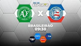 CHAPECOENSE X BAHIA - AO VIVO | CAMPEONATO BRASILEIRO – 16/08/2026