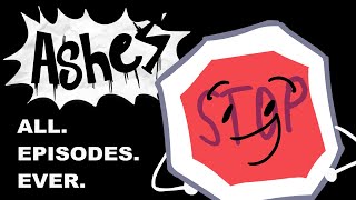 ASHES - Full Series (ALL EPISODES)