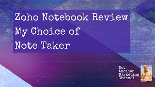 Zoho Notebook Review  My Choice of Note Taker