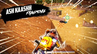 Ash Kaashh Pubg Mobile Fragmovie