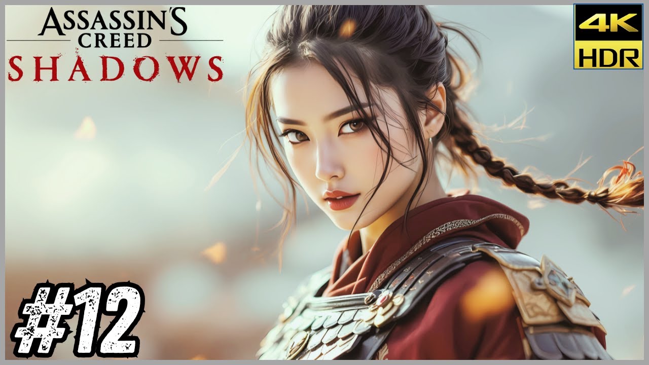 ASSASSIN'S CREED SHADOWS 4K 60fps HDR Walkthrough Gameplay PART 12 ...