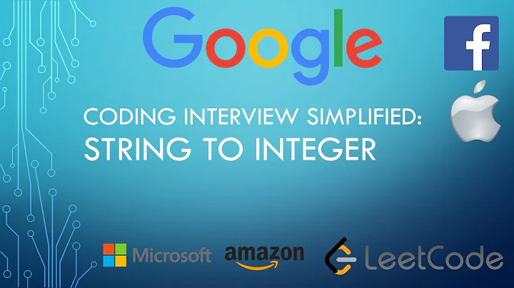 Coding Interview Tutorial 66: String to Integer [LeetCode]