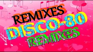 Disco-80 (New Vers. & Remixes) 33Part.