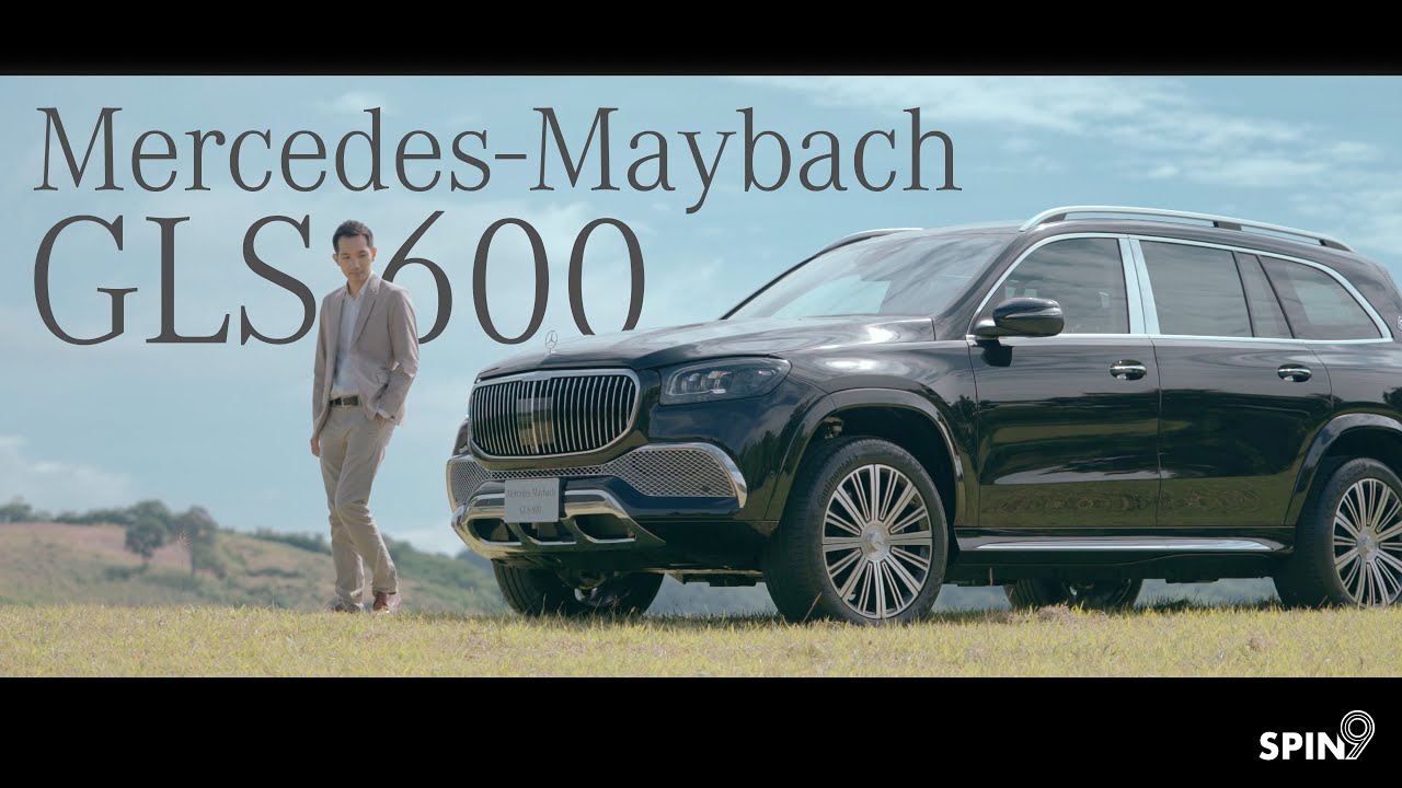 [spin9] รีวิว Mercedes-Maybach GLS 600 — หรูแบบน่าจดจำในสไตล์เยอรมัน เริ่มต้น 18 ล้านบาท