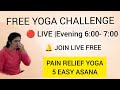 Day 62  LIVE Evening Yoga | कमर दर्द &amp; घुटना दर्द | Free Maha Yoga Challenge.   #yoga #eveningyoga