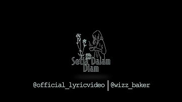 Wizz Baker - Setia Dalam Diam - Official Lyric Video WBProject2020