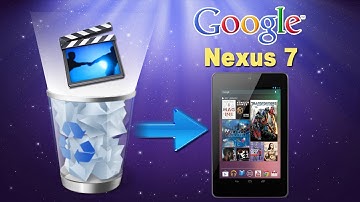 [Google Nexus 7 Files Recovery]: How to Recover Deleted Videos/Movies from Google Nexus 7?
