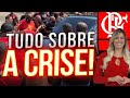 (CRISE NO FLAMENGO) TUDO SOBRE OS BASTIDORES DO FLAMENGO