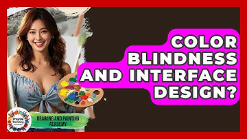 Color Blindness And Interface Design? - Drawing and Painting Academy