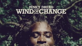 Wind Of Change (Reggae Cover) -  Pinky Dread