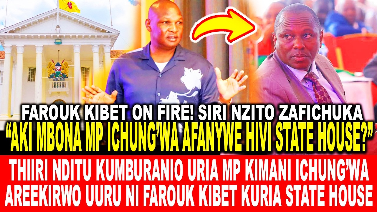 THIIRI NDITU KUMBURANIO URIA MP KIMANI ICHUNG’WA AREEKIRWO UURU NI FAROUK KIBET KURIA STATE HOUSE