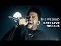 The Weeknd's Best Live Vocals