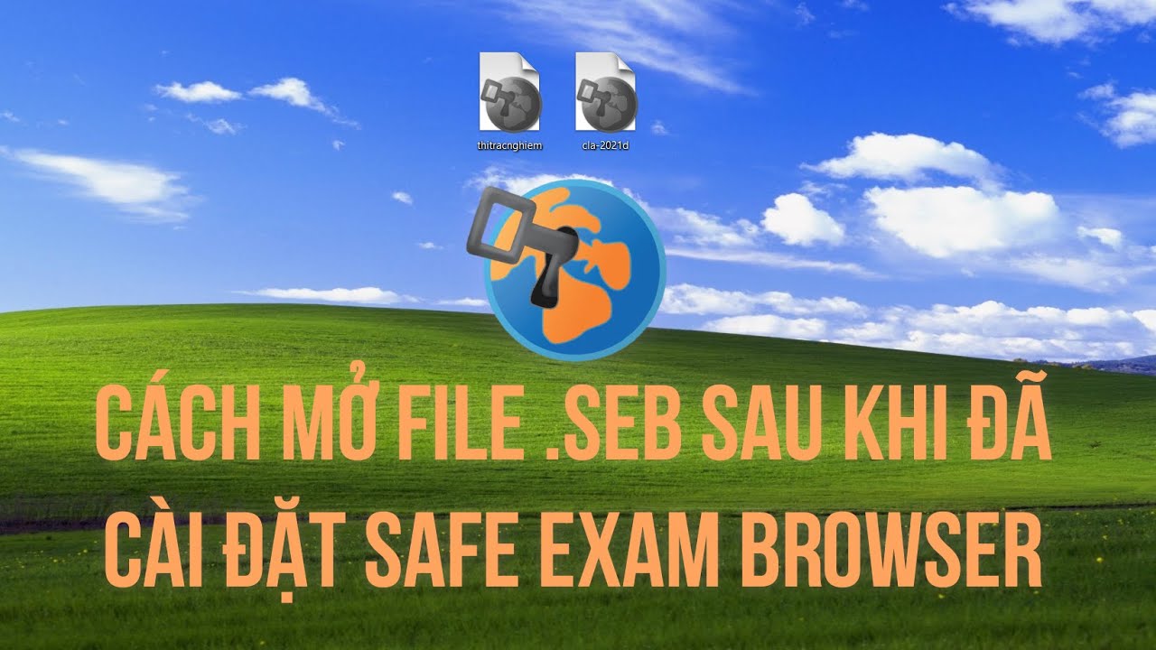Seb File Installer Cách mở file .seb sau khi đã cài đặt SEB - YouTube