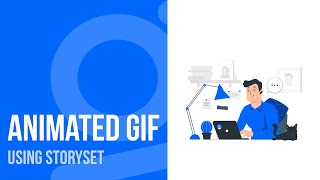 How to create your own animated gif - Storyset Tutorial screenshot 4