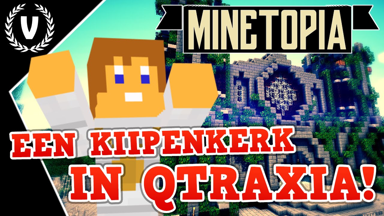 "Een KIIPENKERK in QTRAXIA!" - MineTopia - Aflevering 54