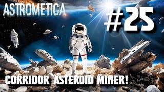 Mister Boomer Plays Astrometica [S1E25] Corridor Asteroid Miner!