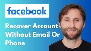 How to Recover a Facebook Account Without Email or Phone [Full Guide 2026]