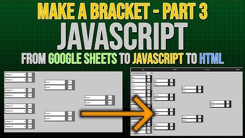 Make Event Bracket / Tournament Part 3 - Javascript - Google Sheets → JS → HTML (English & Works)