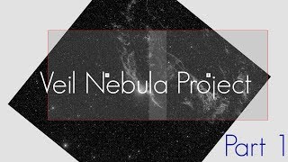 Veil Nebula Mosaic Project - Part 1 - Planning