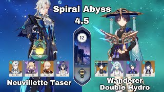 C0 Neuvillette Taser & C0 Wanderer DoubleHydro l Spiral Abyss 4.5 l Floor 12 9 Star l Genshin Impact