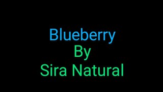 Blueberry By Sira Natural~STRAIN REVIEW#114
