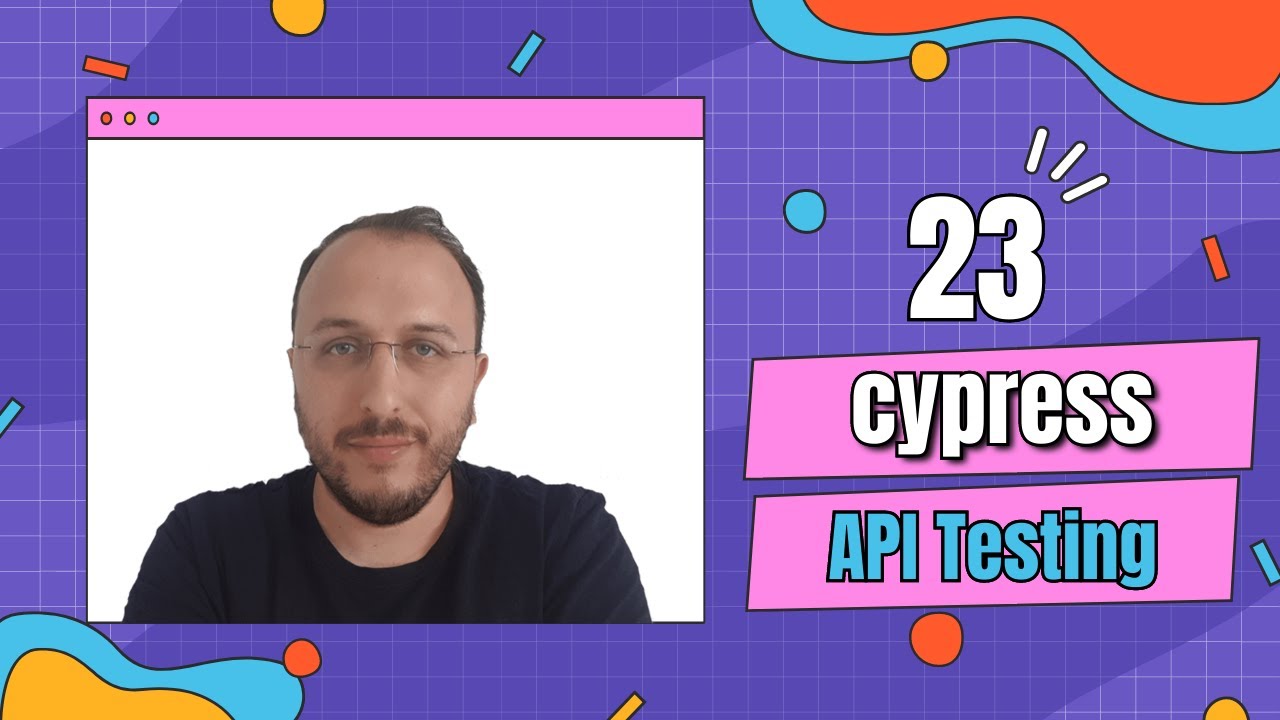 Part 23: Cypress ile API Testing - YouTube