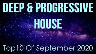 Deep & Progressive House  Best Top 10 Of September 2020