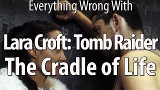 Everything Wrong With Lara Croft: Tomb Raider  Cradle Of Life