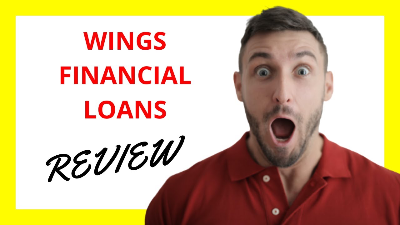 🔥 Wings Financial Loans Review Pros and Cons YouTube