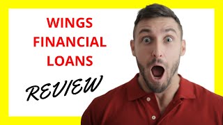 🔥 Wings Financial Loans Review: Competitive Rates and Excellent Service for Borrowers