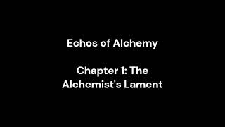 Echos of Alchemy Chapter 1