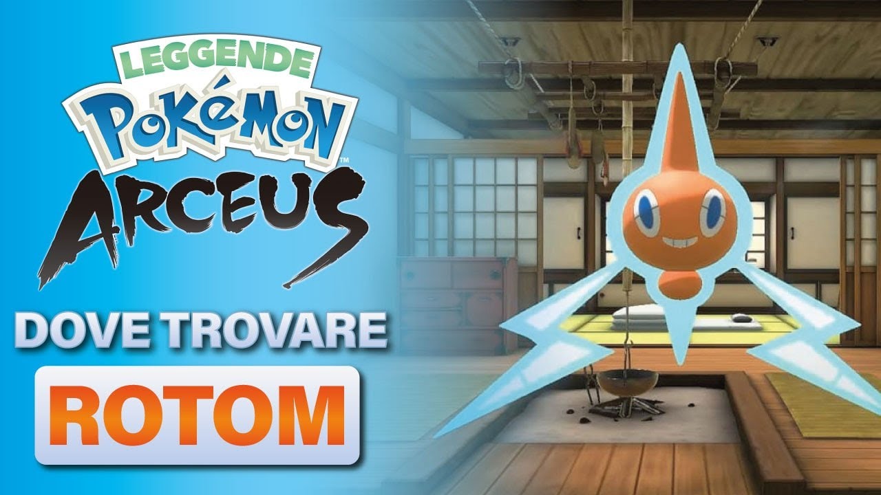 Dove Trovare ROTOM su Pokémon Leggende Arceus!