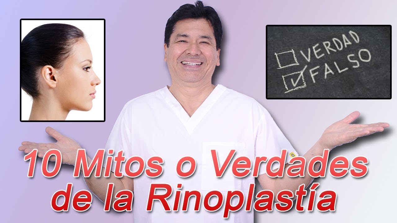 10 Mitos o Verdades de la Rinoplastía
