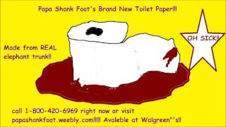 Papa Shank Foot's Brand New Ultra Three-Layered Toilet Paper