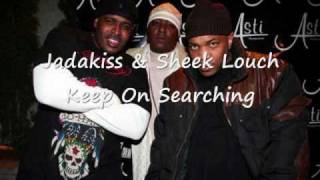Jadakiss - Keep On Searching(Feat. Sheek Louch)