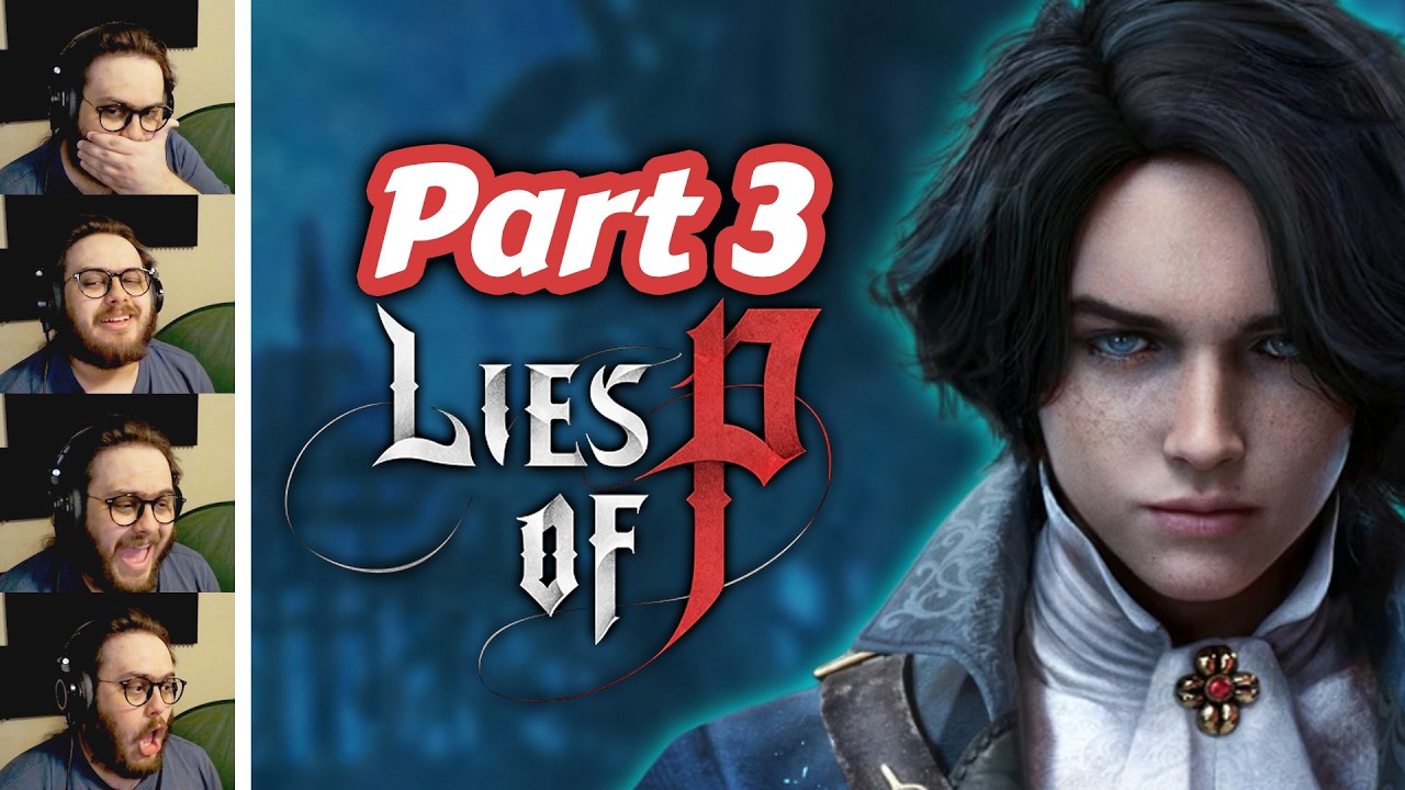 Lies of P - Part 3 - YouTube