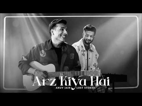 Anuv Jain X Lost Stories - Arz Kiya Hai (Official Video) | Music World Vibe